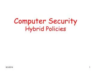 Computer Security Hybrid Policies