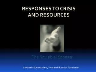 Responses to Crisis and Resources