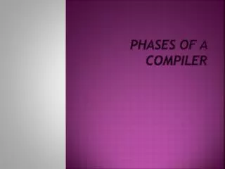 Phases of a compiler