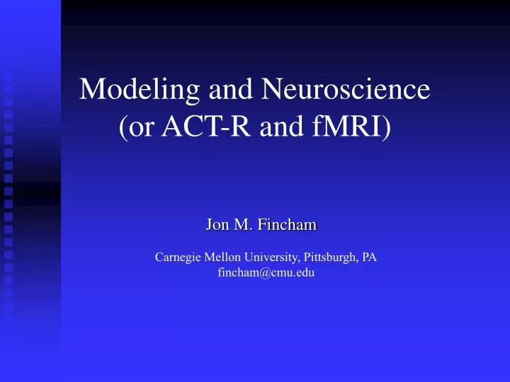 modeling and neuroscience or act r and fmri