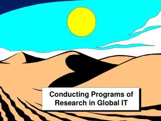 Conducting Programs of Research in Global IT