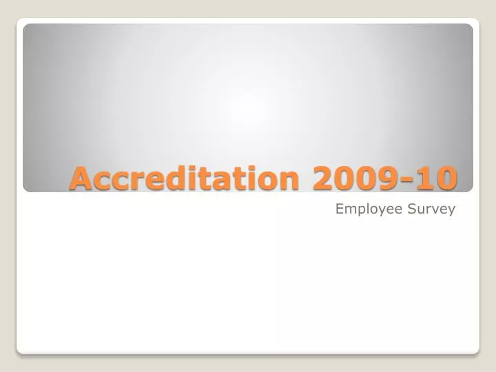 accreditation 2009 10