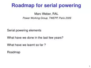 Serial powering elements What have we done in the last few years? What have we learnt so far ?