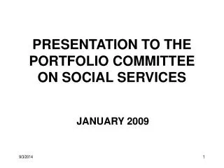 PRESENTATION TO THE PORTFOLIO COMMITTEE ON SOCIAL SERVICES