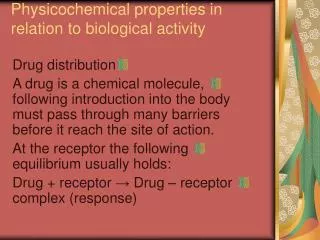 Physicochemical properties in relation to biological activity