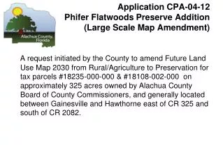 Application CPA-04-12 Phifer Flatwoods Preserve Addition (Large Scale Map Amendment)