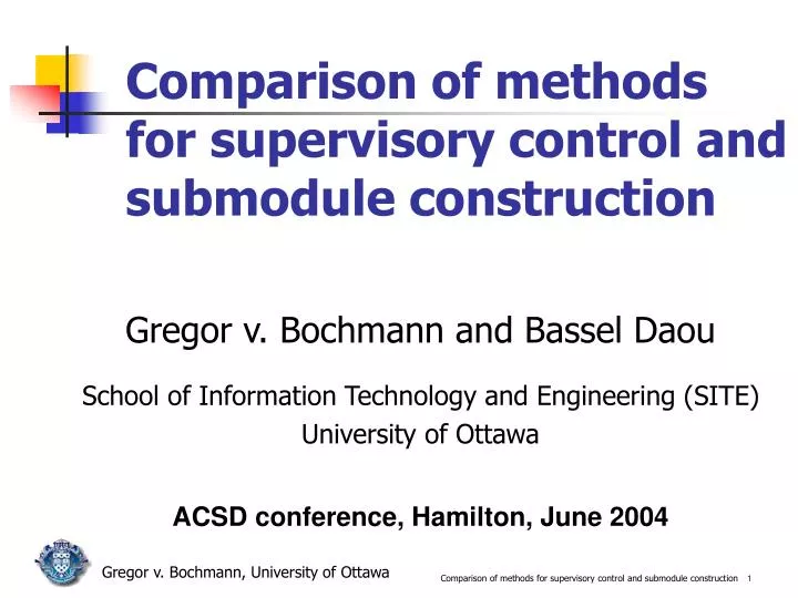 comparison of methods for supervisory control and submodule construction