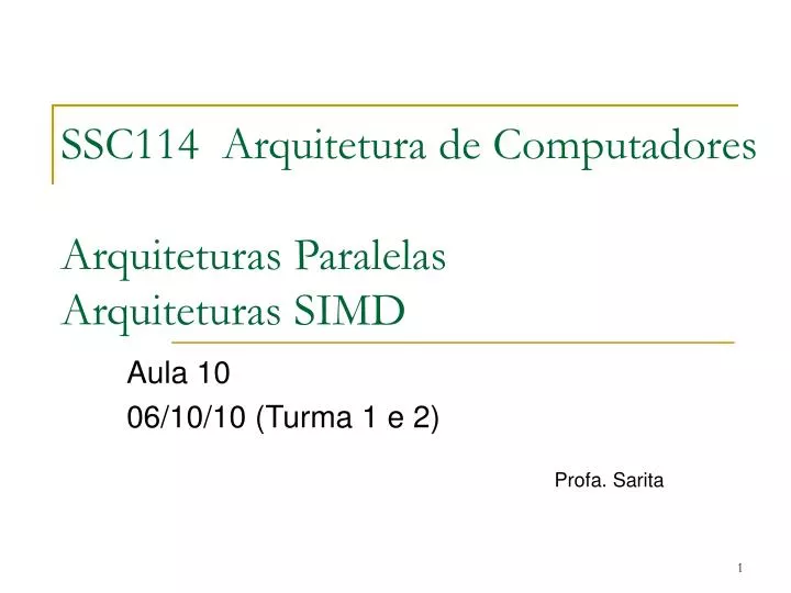 ssc114 arquitetura de computadores arquiteturas paralelas arquiteturas simd