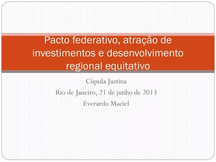 pacto federativo atra o de investimentos e desenvolvimento regional equitativo