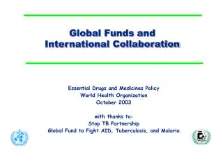 Global Funds and International Collaboration