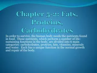 Chapter 5-2: Fats, Proteins, Carbohydrates