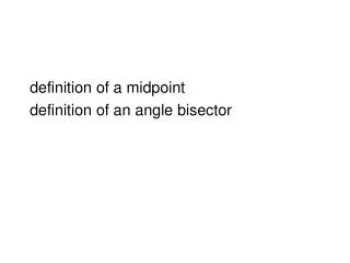 definition of a midpoint definition of an angle bisector