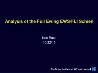 Analysis of the Full Ewing EWS/FLI Screen