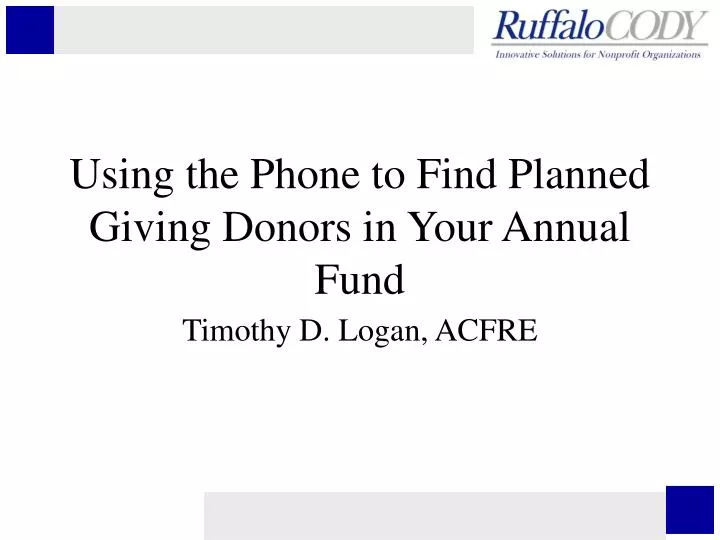 using the phone to find planned giving donors in your annual fund