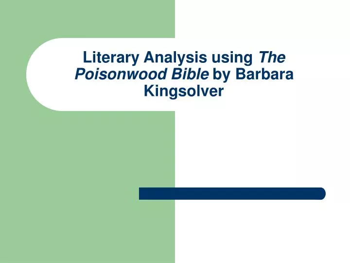 literary analysis using the poisonwood bible by barbara kingsolver