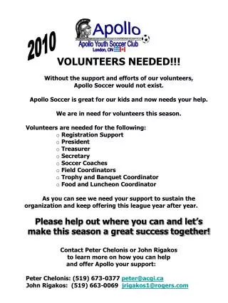 VOLUNTEERS NEEDED!!! Without the support and efforts of our volunteers,