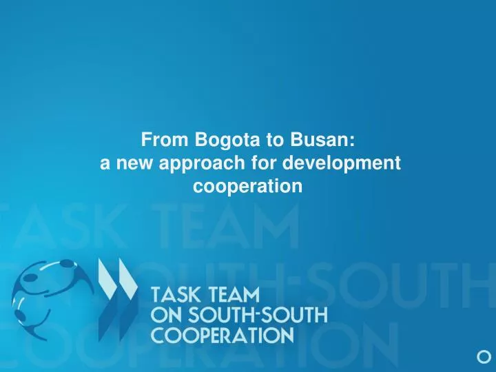 from bogota to busan a new approach for development cooperation