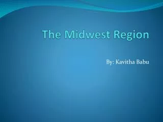 The Midwest Region