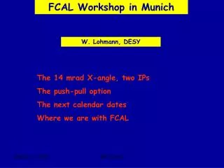 FCAL Workshop in Munich
