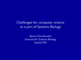 Challenges for computer science as a part of Systems Biology