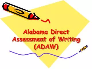 Alabama Direct Assessment of Writing (ADAW)