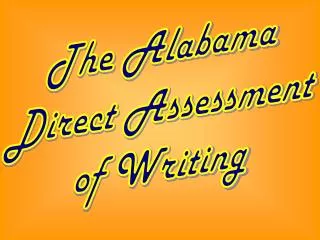 The Alabama Direct Assessment of Writing