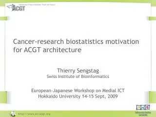 Cancer-research biostatistics motivation for ACGT architecture