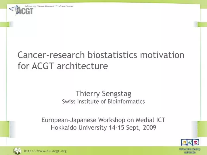 cancer research biostatistics motivation for acgt architecture