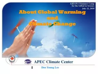 About Global Warming and Climate Change