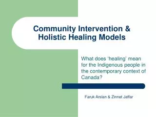 Community Intervention &amp; Holistic Healing Models