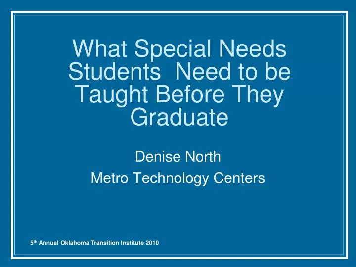 what special needs students need to be taught before they graduate