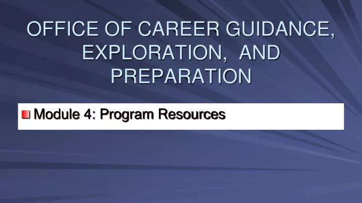 office of career guidance exploration and preparation