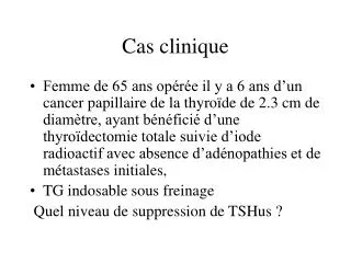 cas clinique