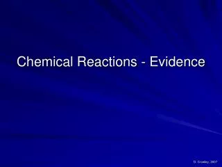 Chemical Reactions - Evidence