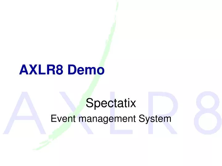axlr8 demo
