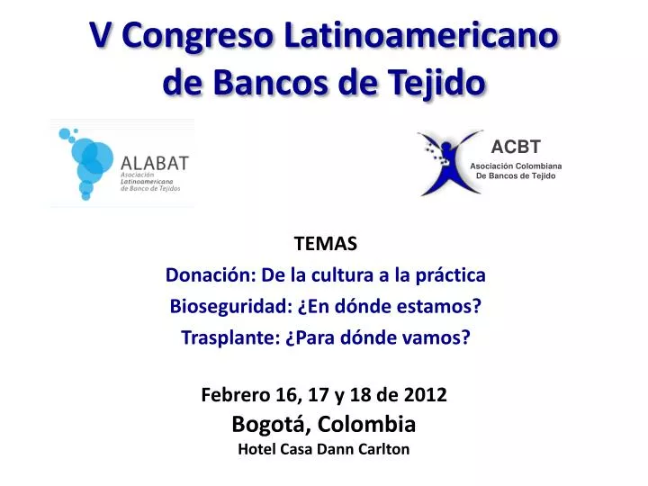 v congreso latinoamericano de bancos de tejido