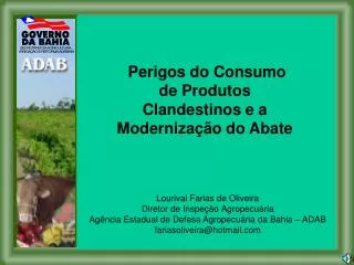 Perigos do Consumo de Produtos Clandestinos e a Modernização do Abate