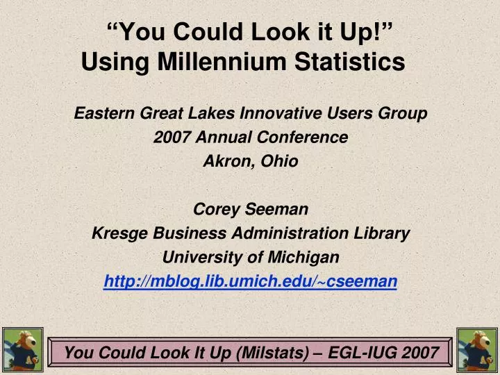 you could look it up using millennium statistics