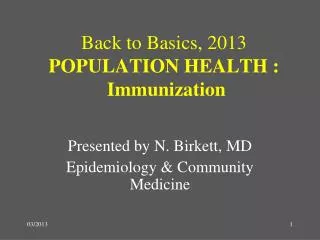 Back to Basics, 2013 POPULATION HEALTH : Immunization