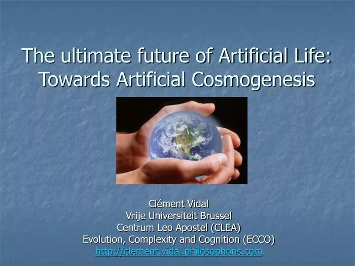 the ultimate future of artificial life towards artificial cosmogenesis