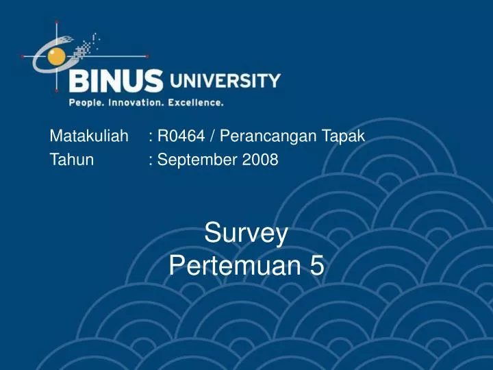 survey pertemuan 5