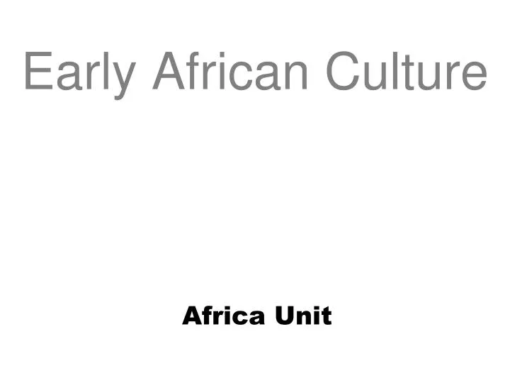 early african culture