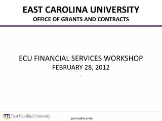 ECU FINANCIAL SERVICES WORKSHOP FEBRUARY 28, 2012