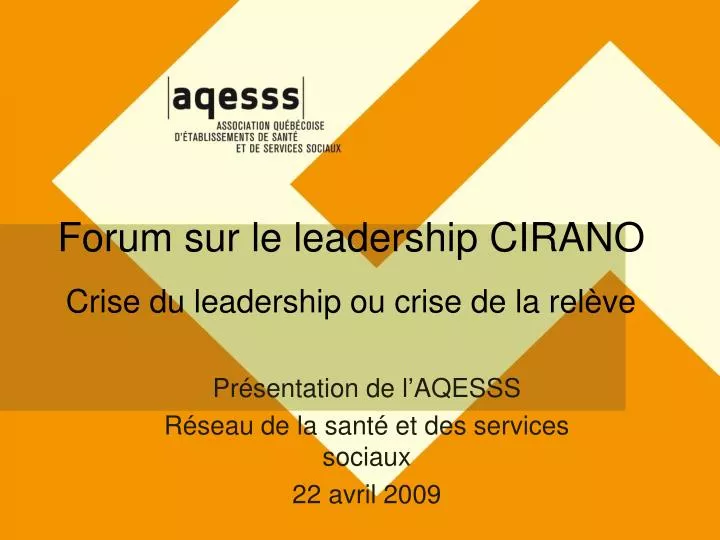 forum sur le leadership cirano crise du leadership ou crise de la rel ve