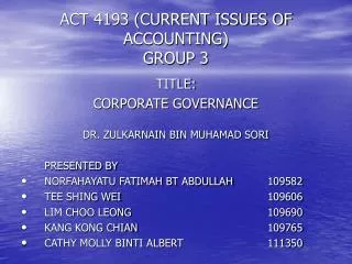 ACT 4193 (CURRENT ISSUES OF ACCOUNTING) GROUP 3