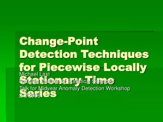 Change-Point Detection Techniques for Piecewise Locally Stationary Time Series