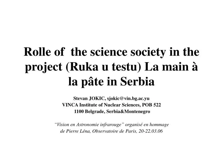 rolle of the science society in the project ruka u testu la main la p te in serbia