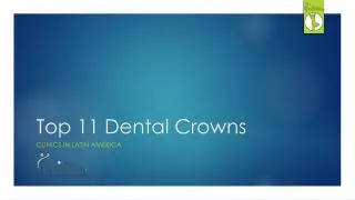 Top 11 Dental Crowns Clinics in Latin America