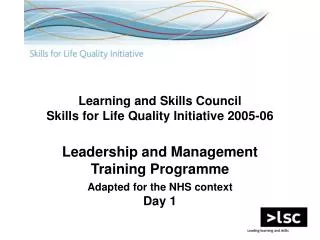 Learning and Skills Council Skills for Life Quality Initiative 2005-06