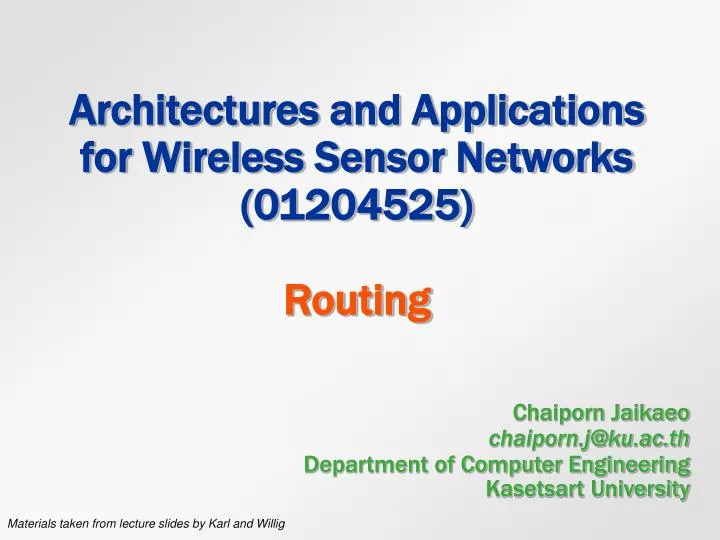 architectures and applications for wireless sensor networks 01204525 routing